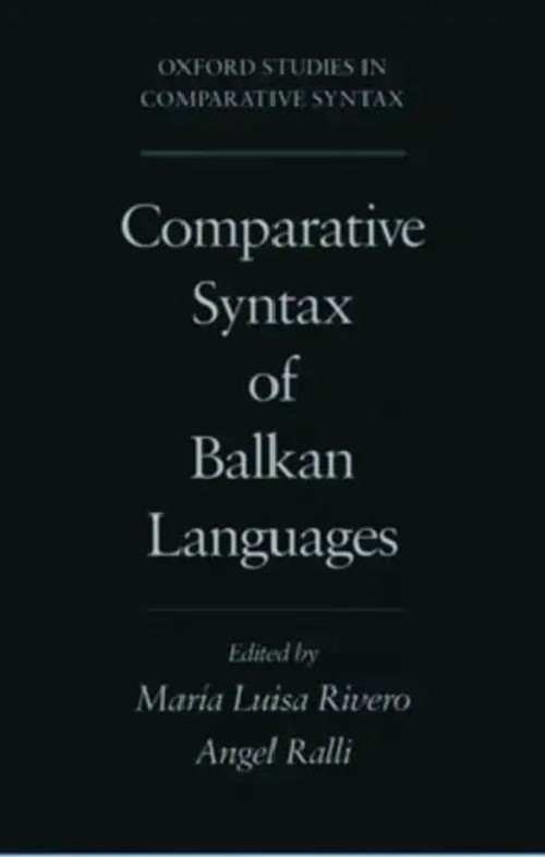 Comparative Syntax of Balkan Languages – Maria Luisa Rivero view 2