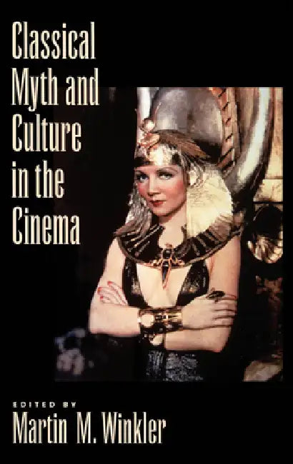 Buy Classical Myth and Culture in the Cinema (English, Martin M. Winkler) — BookShops.in