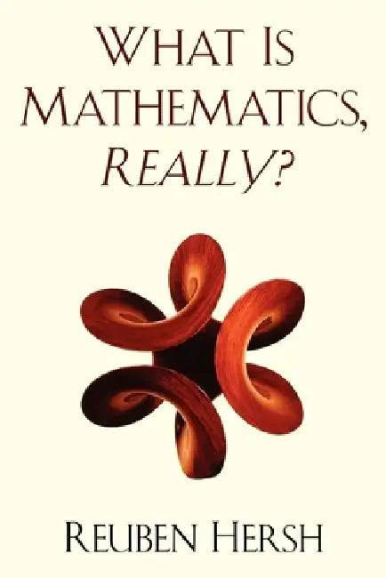 Buy What Is Mathematics, Really? (English, Reuben Hersh) — BookShops.in