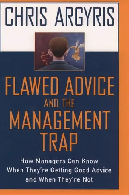 Buy Flawed Advice and the Management Trap (English, Chris Argyris) — BookShops.in