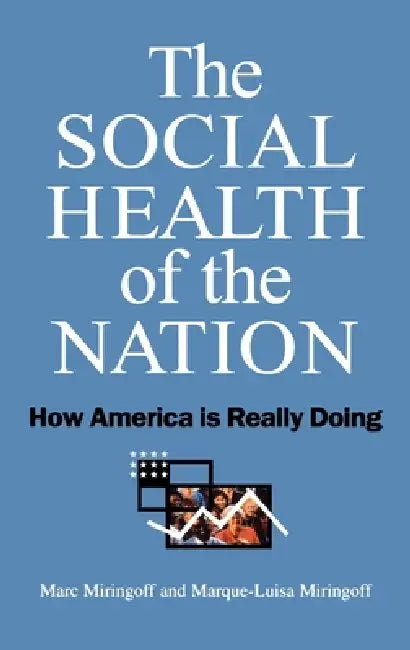Buy The Social Health of the Nation (English, Marc L. Miringoff | Marque-Luisa Miringoff | Sandra Opdycke) — BookShops.in
