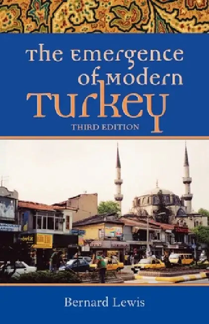 Buy The Emergence of Modern Turkey (English, Bernard W. Lewis) — BookShops.in