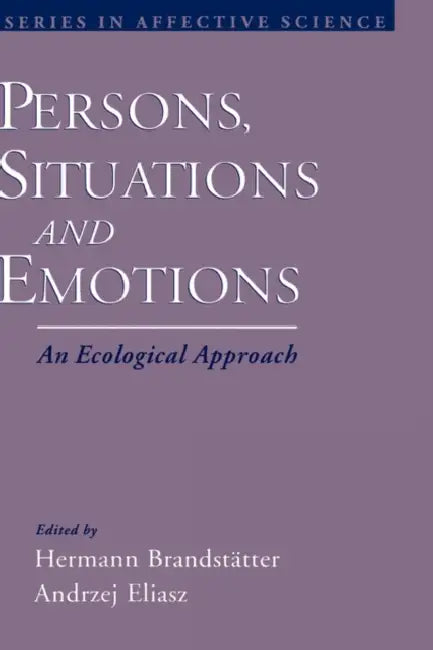 Persons, Situations, and Emotions (English, Hermann Brandstatter | Andrzej Eliasz)