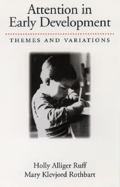 Attention in Early Development (English, Holly Alliger Ruff | Mary Klevjord Rothbart | Mary Klevjord Rothbart)