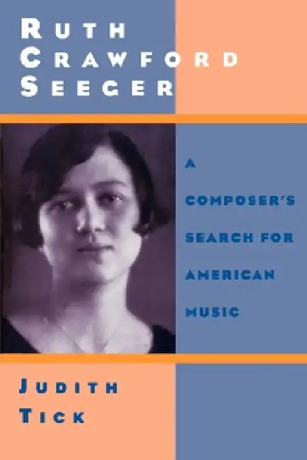 Buy Ruth Crawford Seeger (English, Judith Tick) — BookShops.in