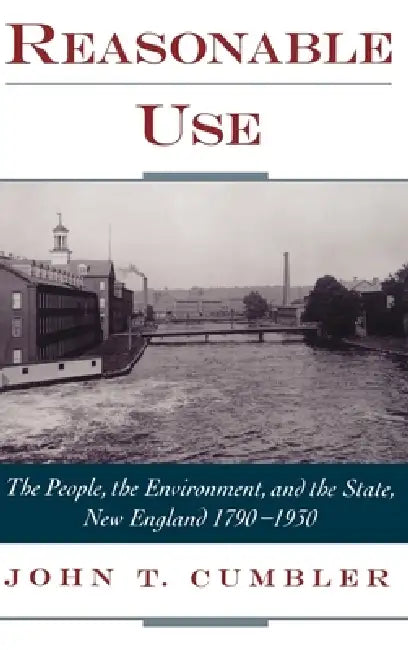Reasonable Use (English, John T. Cumbler)