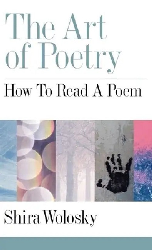The Art of Poetry: How to Read A Poem by Shira Wolosky – Oxford University Press view 2