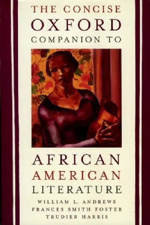 The Concise Oxford Companion to African American Literature – Biographies and Plot Summaries view 2