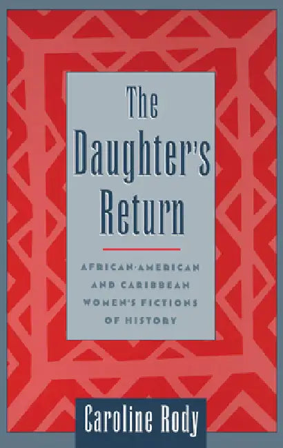 The Daughter's Return (English, Caroline Rody)