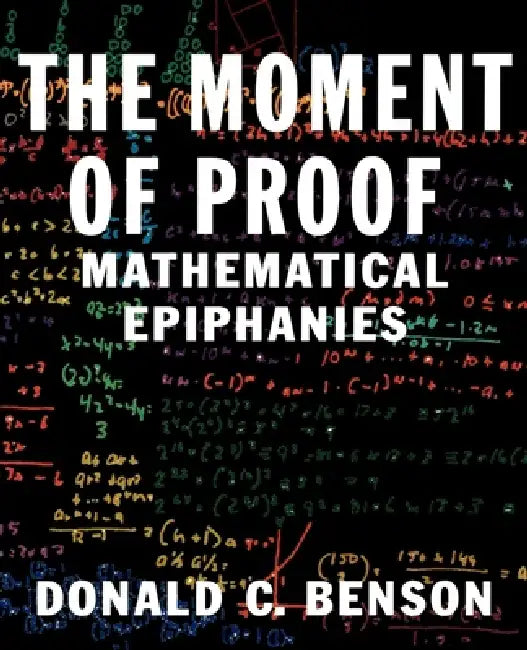The Moment of Proof (English, Donald C. Benson)