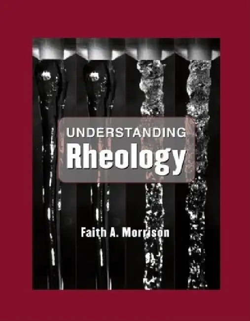 Understanding Rheology (English, Faith A. Morrison)