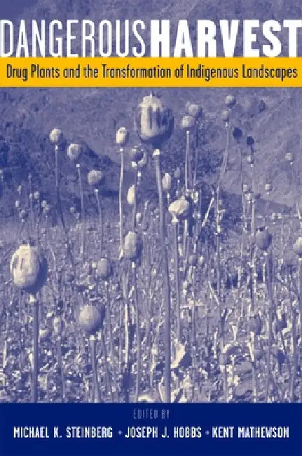 Buy Dangerous Harvest (English, Michael K. Steinberg | Joseph J. Hobbs | Kent Mathewson) — BookShops.in