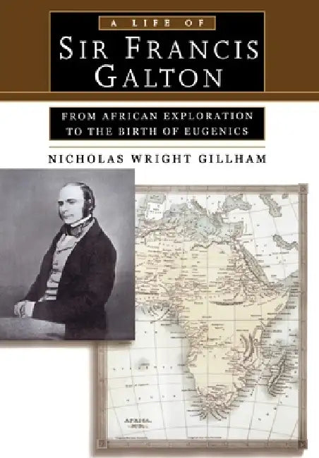 Buy A Life of Sir Francis Galton (English, Nicholas Wright Gillham) — BookShops.in