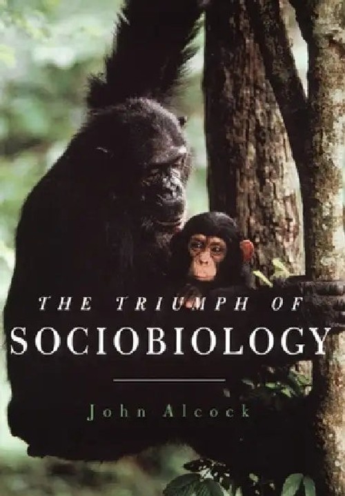 The Triumph of Sociobiology by John Alcock – Hardcover Edition view 2