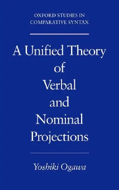 A Unified Theory of Verbal and Nominal Projections (English, Yoshiki Ogawa)