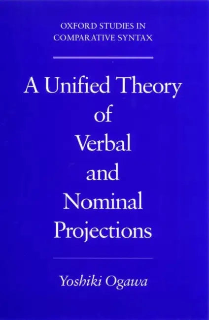 A Unified Theory of Verbal and Nominal Projections (English, Yoshiki Ogawa)