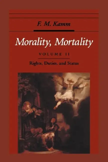 Morality, Mortality (English, Frances Myrna Kamm | F. M. Kamm)