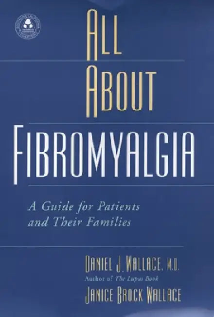 All about Fibromyalgia (English, Daniel J. Wallace | Janice Brock Wallace)