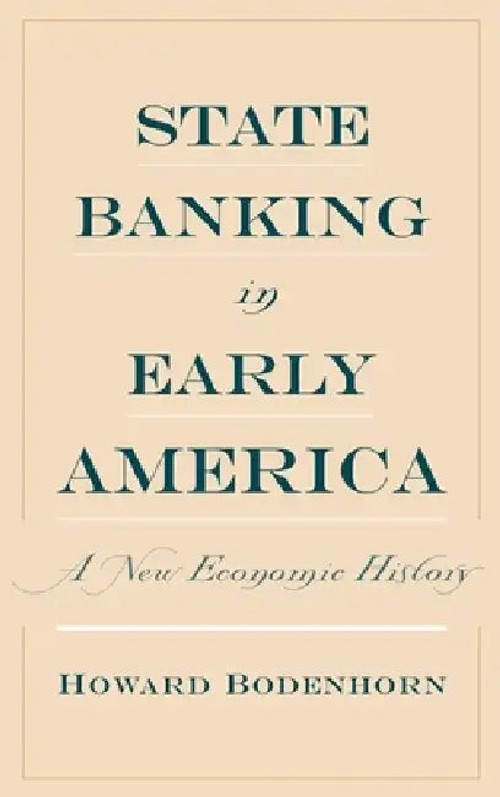 State Banking in Early America by Howard Bodenhorn – Oxford University Press view 2