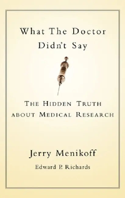 What the Doctors Didn't Say (English, Jerry A. Menikoff | Edward P. Richards)