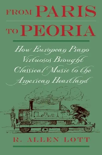 Buy From Paris to Peoria (English, R. Allen Lott) — BookShops.in