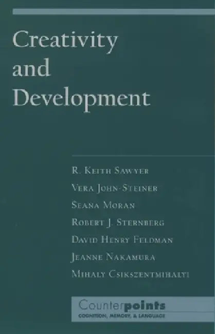 Creativity and Development (English, R. Keith Sawyer | Vera John-Steiner | Seana Moran)