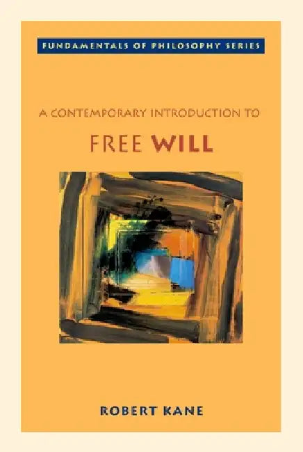 Buy A Contemporary Introduction to Free Will (English, Robert Kane) — BookShops.in