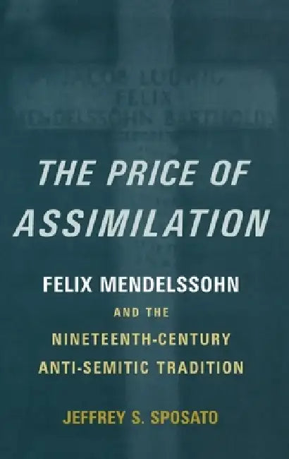 The Price of Assimilation (English, Jeffrey S. Sposato)