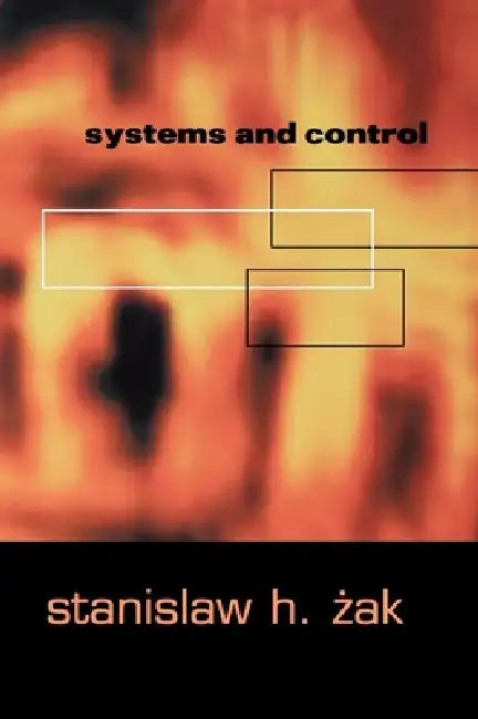 Buy Systems and Control (English, Stanislaw H. Zak | Stansilaw H. Zak) — BookShops.in