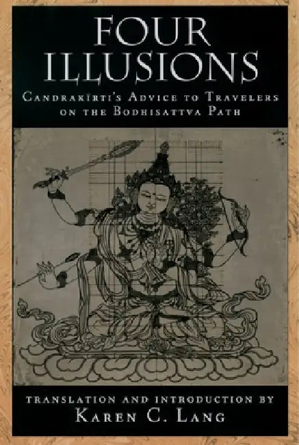 Buy Four Illusions (English, Candrakirti | Karen C. Lang) — BookShops.in