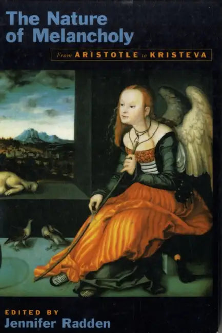 The Nature of Melancholy (English, Jennifer Radden)