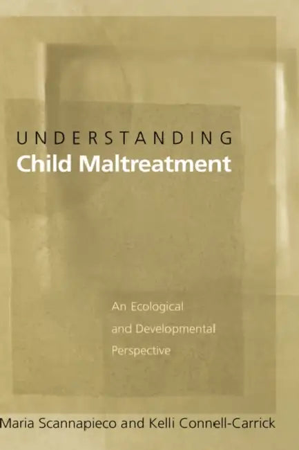 Buy Understanding Child Maltreatment (English, Maria Scannapieco | Kelli Connell-Carrick) — BookShops.in