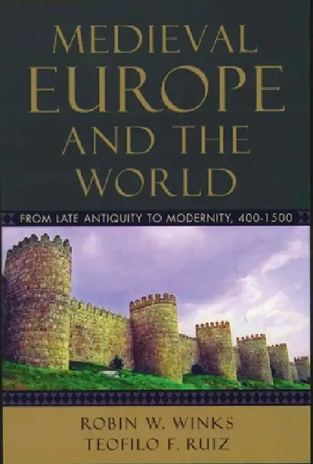 Buy Medieval Europe and the World (English, Robin W. Winks | Teofilo F. Ruiz) — BookShops.in