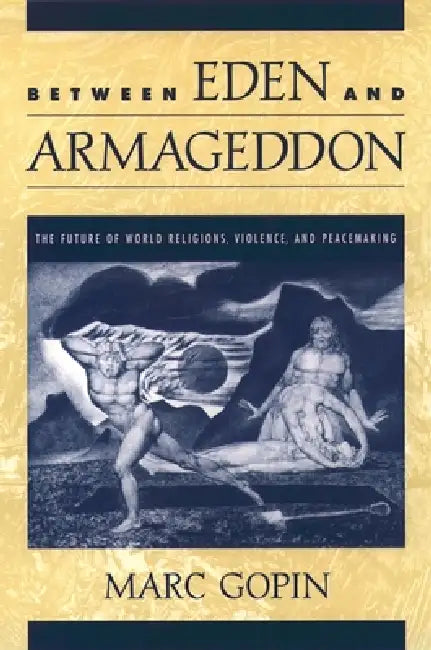 Buy Between Eden and Armageddon (English, Marc Gopin) — BookShops.in