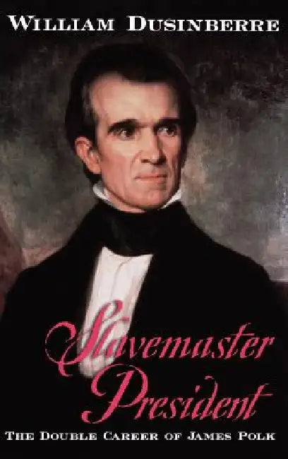 Buy Slavemaster President (English, William Dusinberre) — BookShops.in