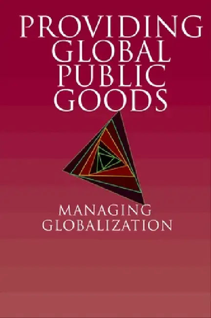 Buy Providing Global Public Goods (English, Inge Kaul | Inge Kaul | Pedro Conceicao) — BookShops.in