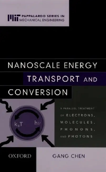 Buy Nanoscale Energy Transport and Conversion (English, Gang Chen) — BookShops.in