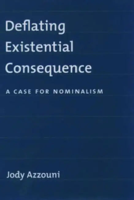 Buy Deflating Existential Consequence (English, Jody Azzouni) — BookShops.in