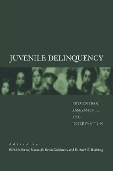 Juvenile Delinquency (English, Kirk Heilbrun | Naomi Goldstein | Richard Redding)