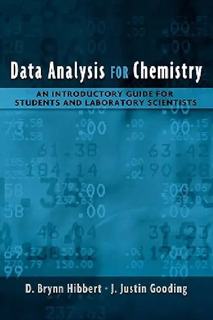 Data Analysis for Chemistry (English, D. Brynn Hibbert | J. Justin Gooding)