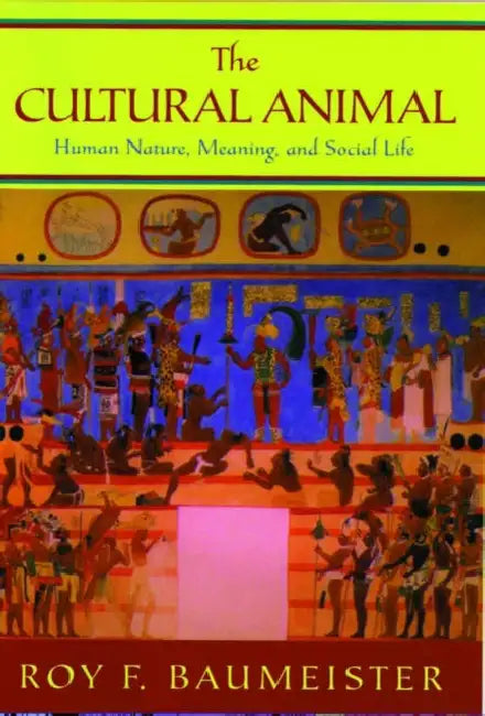 Buy The Cultural Animal (English, Roy F. Baumeister) — BookShops.in