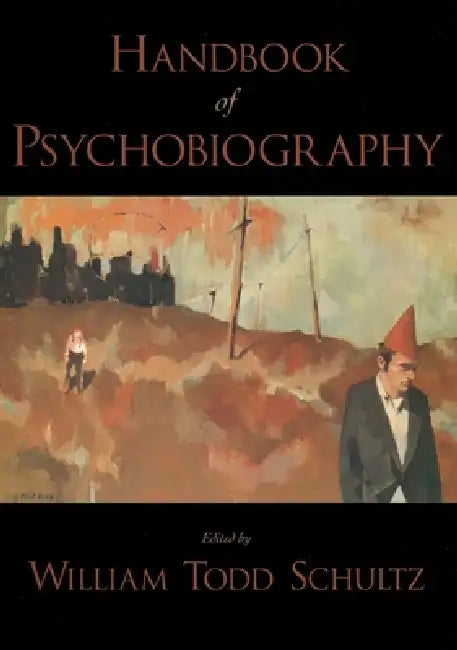 Buy Handbook of Psychobiography (English, William Todd Schultz) — BookShops.in
