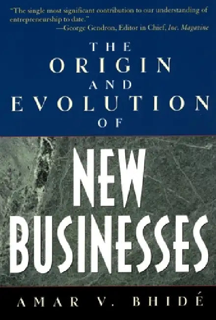 The Origin and Evolution of New Businesses (English, Amar V. Bhide | Amar V. Bhid?)