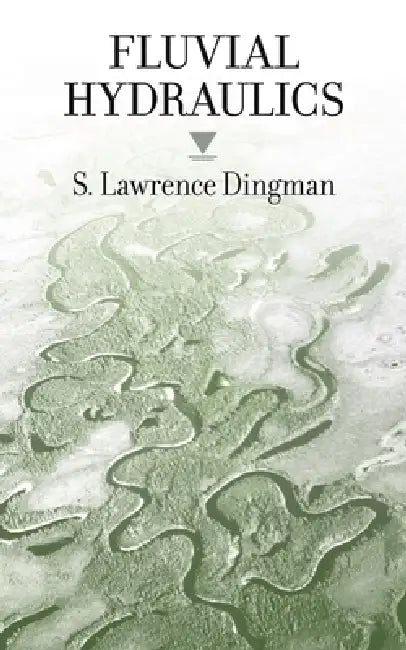 Buy Fluvial Hydraulics (English, S. Lawrence Dingman) — BookShops.in