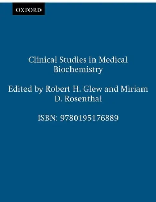 Buy Clinical Studies in Medical Biochemistry (English, Robert H. Glew | Miriam D. Rosenthal) — BookShops.in