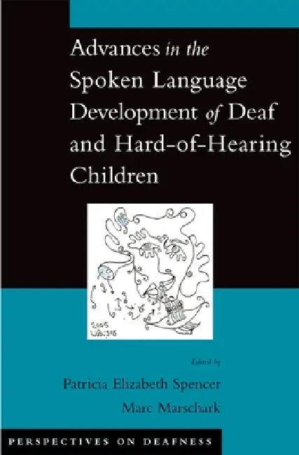 Buy Advances in the Spoken-Language Development of Deaf and Hard-Of-Hearing Children (English, Patricia Spencer) — BookShops.in