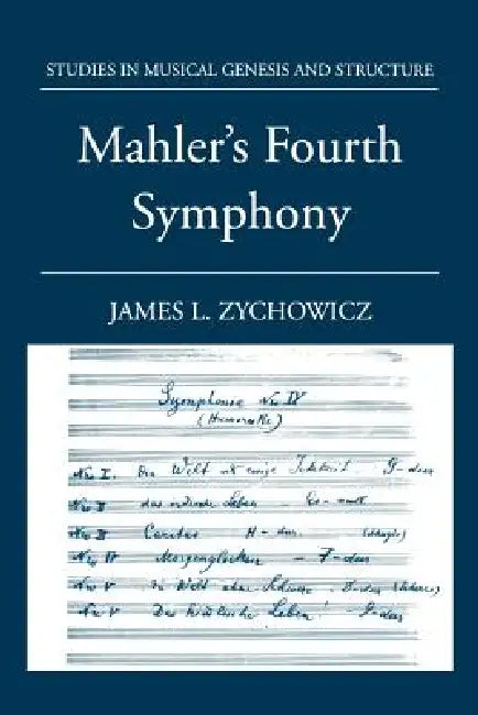 Buy Mahler's Fourth Symphony (English, James L. Zychowicz) — BookShops.in