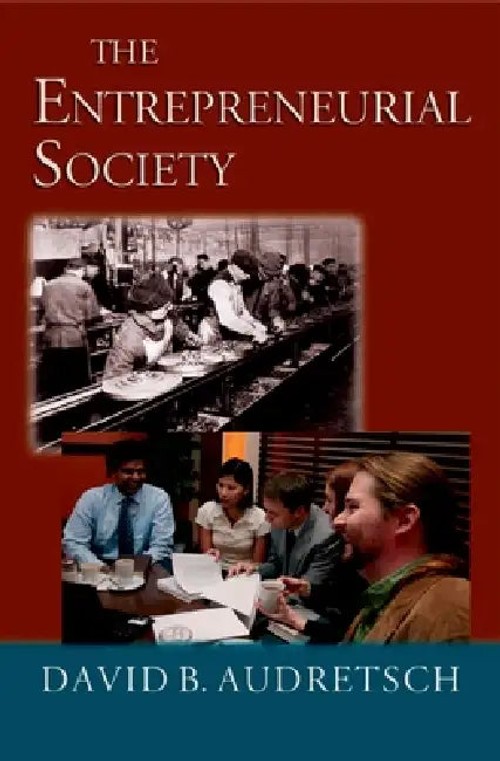 The Entrepreneurial Society by David B. Audretsch | Oxford University Press view 2