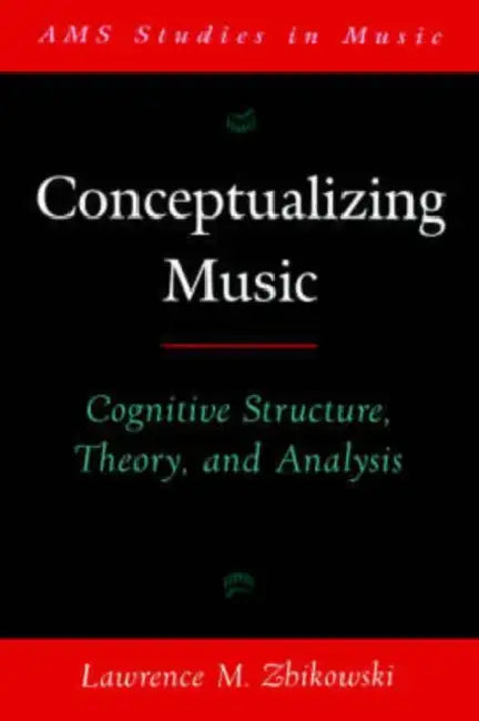 Buy Conceptualizing Music (English, Lawrence M. Zbikowski) — BookShops.in