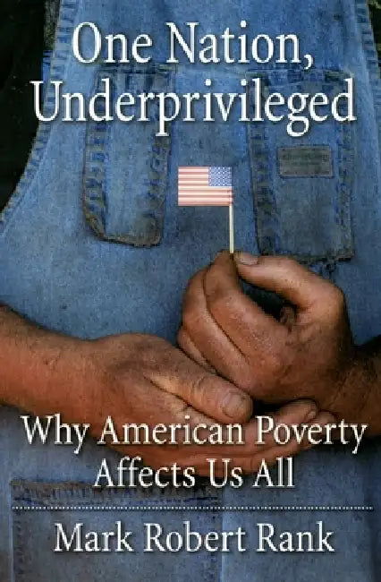 One Nation, Underprivileged (English, Mark Robert Rank)
